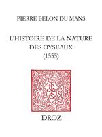 L'Histoire de la nature des oyseaux (1555)