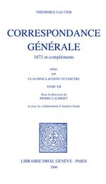 Correspondance générale. Tome XII, 1872 et compléments