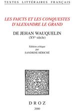 Les Faicts et les conquestes d'Alexandre le Grand