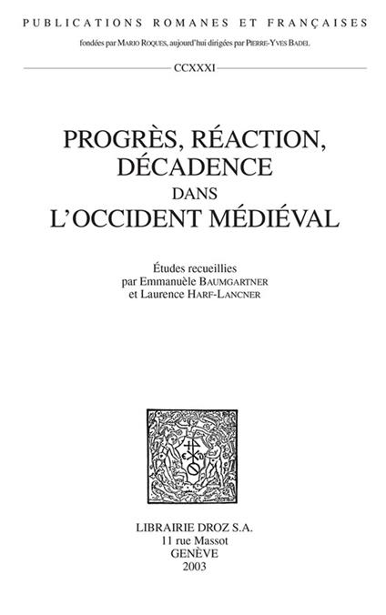 Progrès, réaction, décadence dans l’Occident médiéval