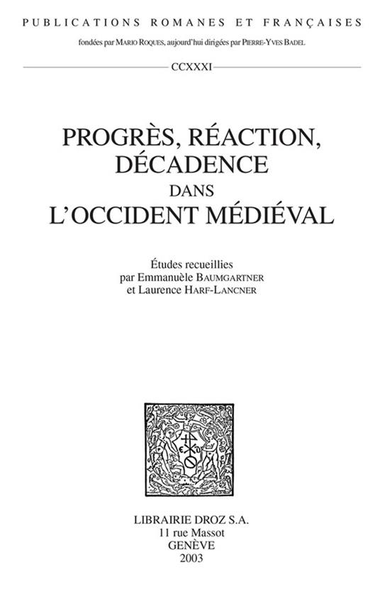 Progrès, réaction, décadence dans l’Occident médiéval