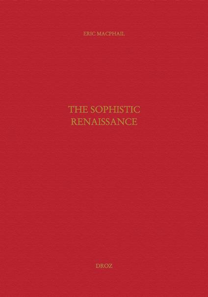 The Sophistic Renaissance