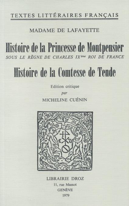 Histoire de la Princesse de Montpensier sous le règne de Charles IXe Roi de France