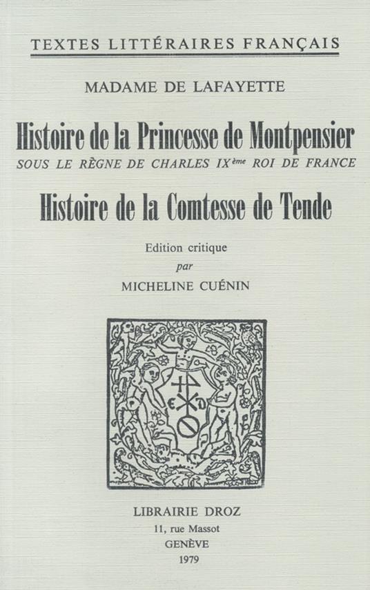 Histoire de la Princesse de Montpensier sous le règne de Charles IXe Roi de France