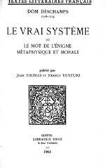 Le Vrai Système ou le Mot de l’Enigme métaphysique et morale