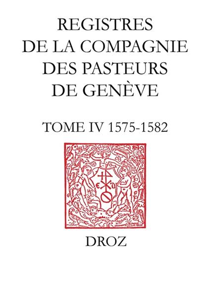 Registres de la Compagnie des pasteurs de Genève au temps de Calvin