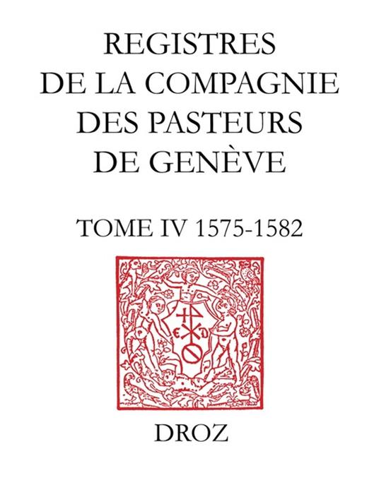 Registres de la Compagnie des pasteurs de Genève au temps de Calvin