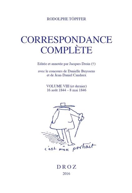 Correspondance complète. Volume VIII (et dernier)