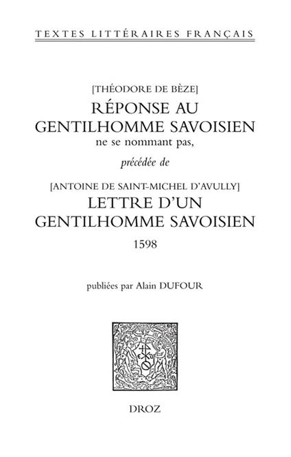 Réponse au gentilhomme savoisien ne se nommant pas, précédée de la Lettre d'un gentilhomme savoisien (1598)