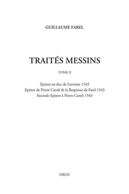 Œuvres imprimées (Tome II), Traités messins (Tome II)