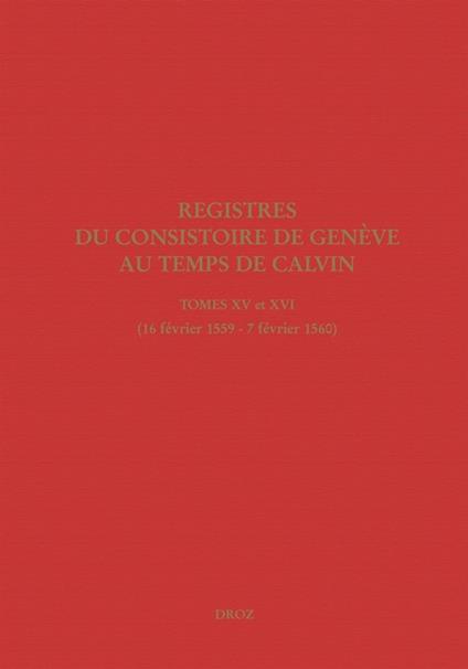 Registres du Consistoire de Genève au temps de Calvin