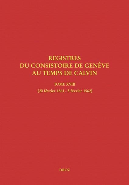 Registres du Consistoire de Genève au temps de Calvin