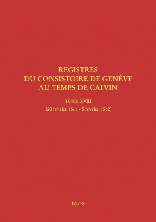 Registres du Consistoire de Genève au temps de Calvin