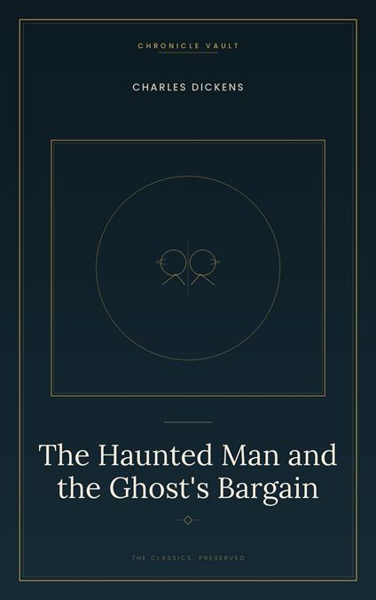 The Haunted Man and the Ghost's Bargain