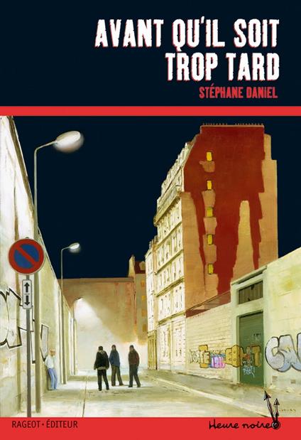Avant qu'il soit trop tard - Stéphane Daniel - ebook