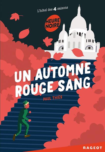 Un automne rouge sang (L'hôtel des quatre saisons) - Paul Thiès - ebook