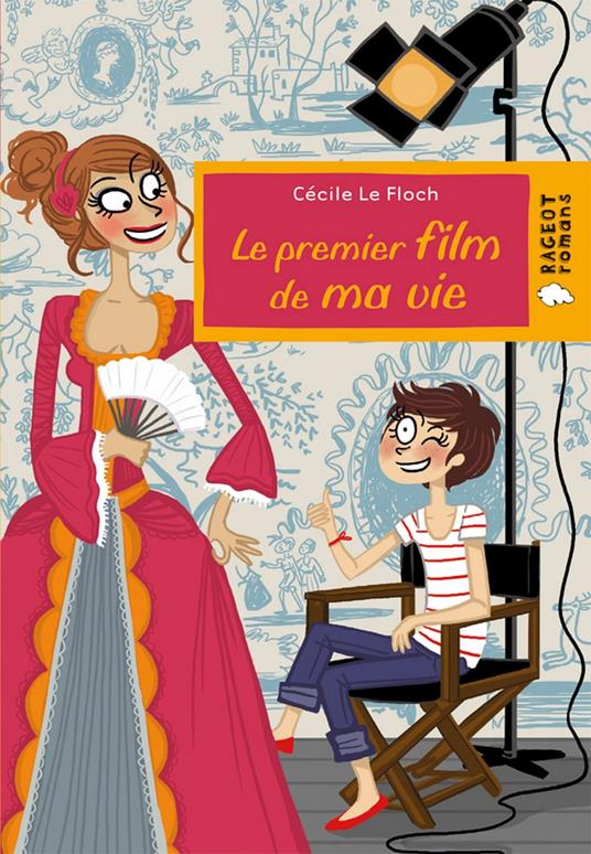 Le premier film de ma vie - Cécile Le Floch - ebook