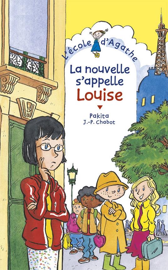 La nouvelle s'appelle Louise - Pakita,Jean-Philippe Chabot - ebook