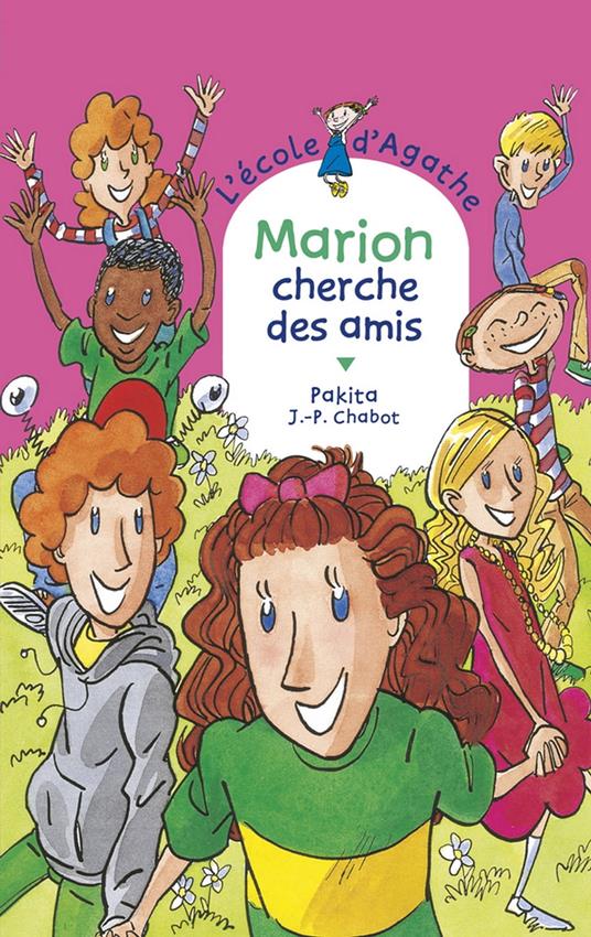 Marion cherche des amis - Pakita,Jean-Philippe Chabot - ebook