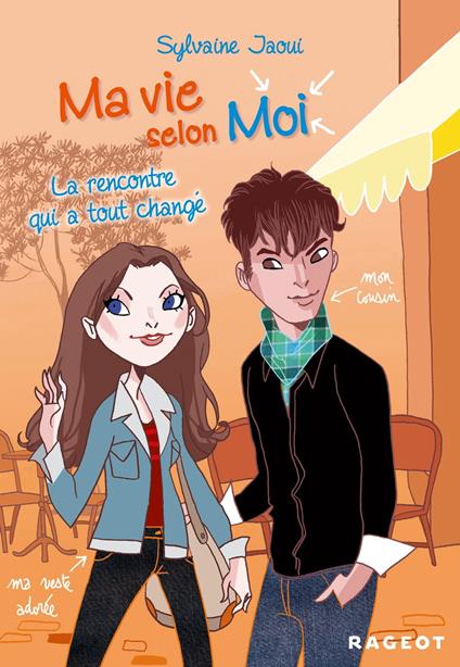 Ma vie selon moi T2 : La rencontre qui a tout changé - Sylvaine Jaoui - ebook