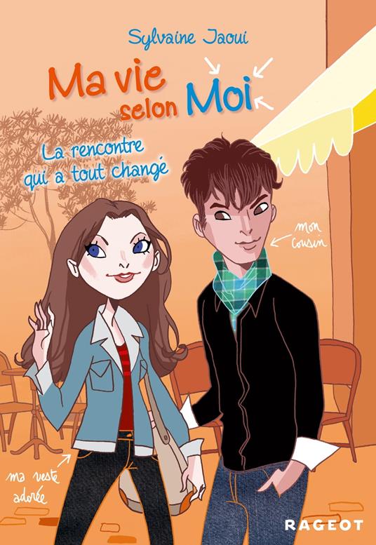 Ma vie selon moi T2 : La rencontre qui a tout changé - Sylvaine Jaoui - ebook