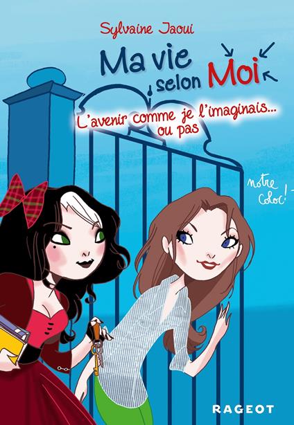 Ma vie selon moi T6 : L'avenir comme je l'imaginais... ou pas - Sylvaine Jaoui - ebook