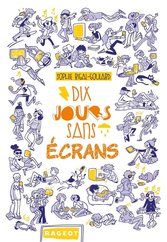 Dix jours sans écrans - Sophie Rigal-Goulard - ebook