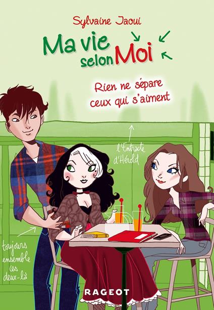Ma vie selon moi T9 : Rien ne sépare ceux qui s'aiment - Sylvaine Jaoui - ebook