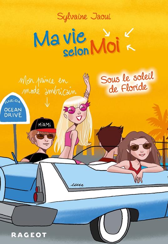 Ma vie selon moi T8 : Sous le soleil de Floride - Sylvaine Jaoui - ebook
