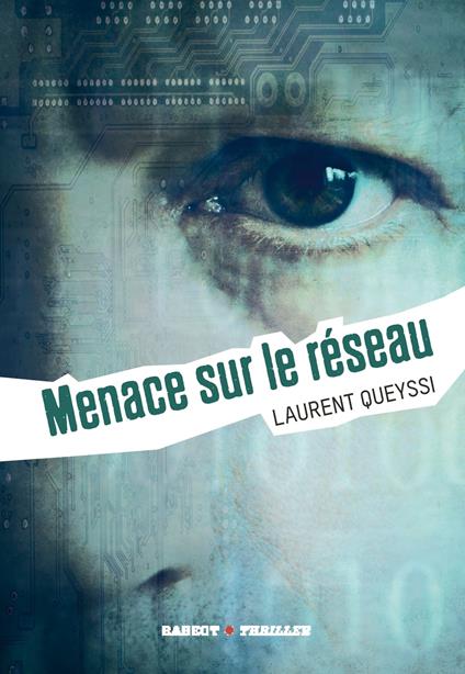 Menace sur le réseau - Queyssi Laurent - ebook