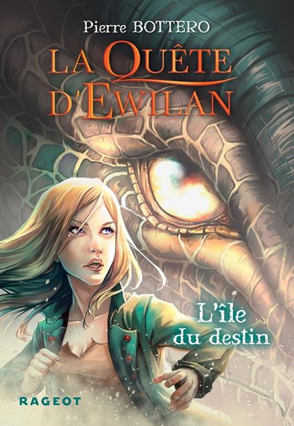 La Quête d'Ewilan : L'île du destin - nouvelle édition - Pierre Bottero - ebook