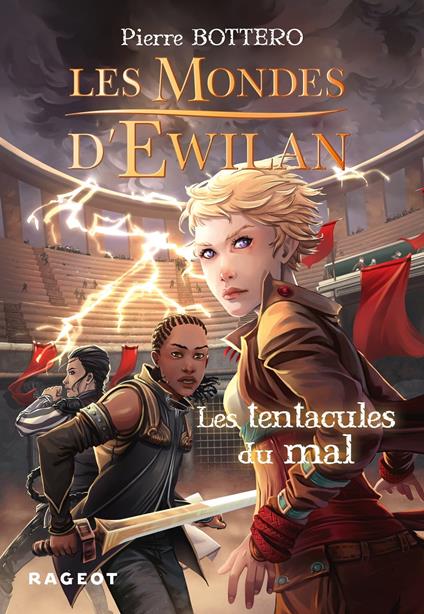 Les Mondes d'Ewilan - Les tentacules du mal - Pierre Bottero - ebook