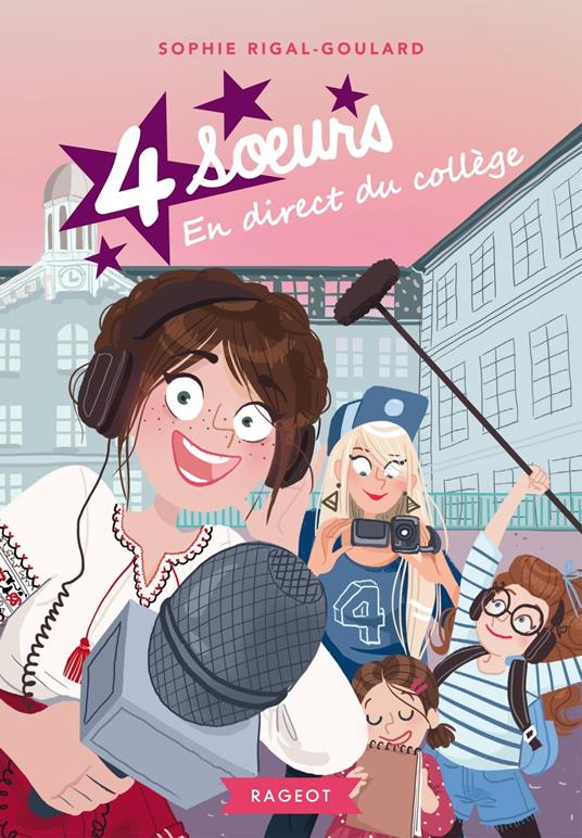 Quatre soeurs en direct du collège - Sophie Rigal-Goulard - ebook