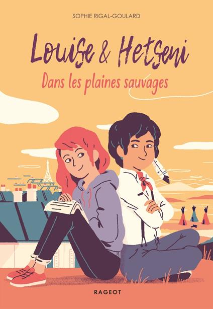 Louise et Hetseni - Dans les plaines sauvages - Sophie Rigal-Goulard - ebook