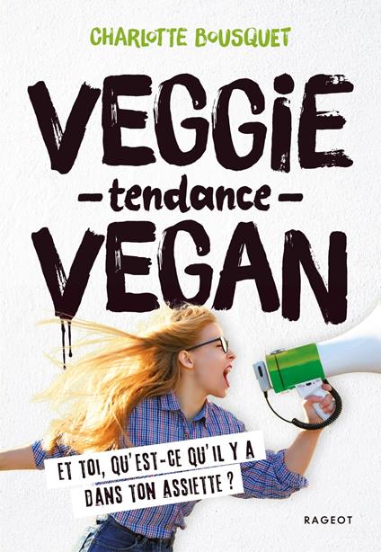 Veggie tendance vegan - Charlotte Bousquet - ebook
