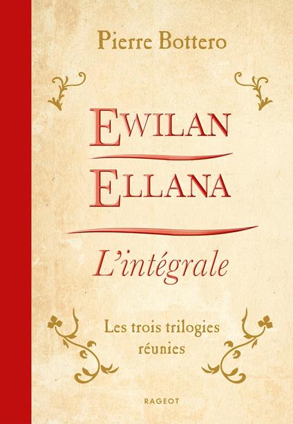 Ewilan, Ellana, l'Intégrale - Pierre Bottero - ebook
