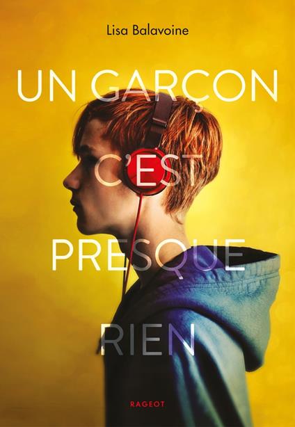 Un garçon c'est presque rien - Lisa Balavoine - ebook