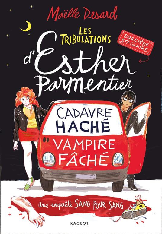 Les tribulations d'Esther Parmentier, sorcière stagiaire - Cadavre haché, vampire fâché - Maëlle Desard - ebook