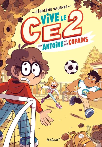 Vive le CE2 pour Antoine et ses copains - Ségolène Valente - ebook