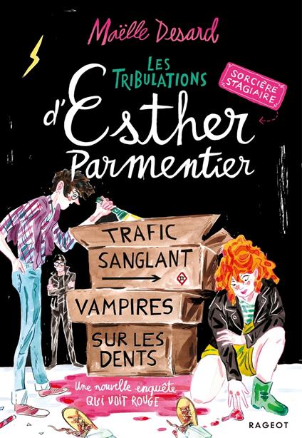 Les tribulations d'Esther Parmentier, sorcière stagiaire - Trafic sanglant, vampires sur les dents - Maëlle Desard - ebook