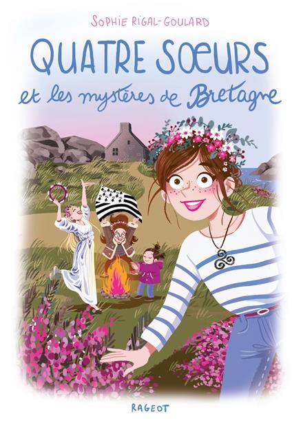Quatre soeurs et les mystères de Bretagne - Sophie Rigal-Goulard - ebook