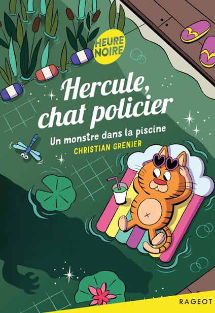Hercule, chat policier - Un monstre dans la piscine - Christian Grenier - ebook