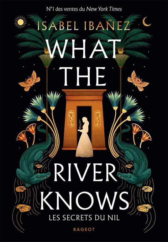 What the river knows - Isabel Ibáñez,Sarah Dali - ebook