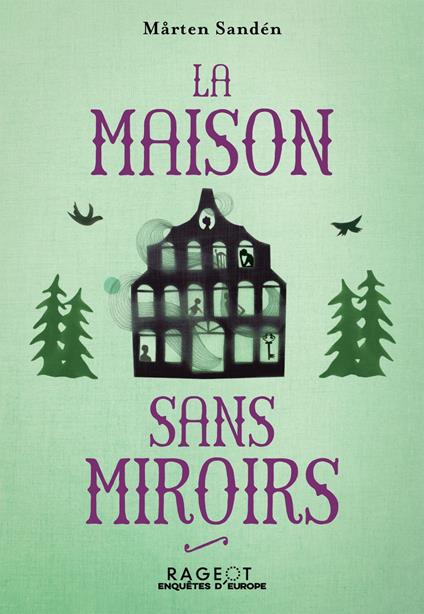 La Maison sans miroirs - Mårten Sandén - ebook