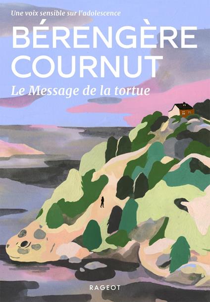 Le Message de la tortue - Bérengère Cournut - ebook