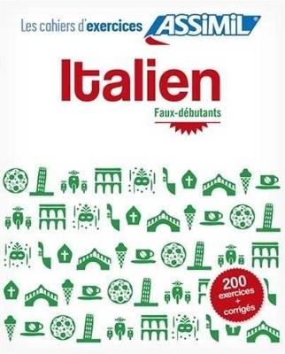 Italien. Cahier d'exercices. Faux-débutants - Federico Benedetti - copertina