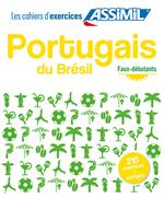 Portugais du Brésil. Cahier d'exercices. Débutants