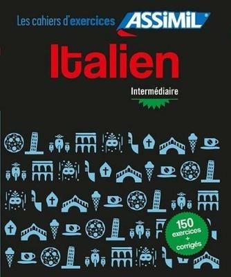 Italien. Cahier d'exercices. Intermédiaire - Federico Benedetti - copertina