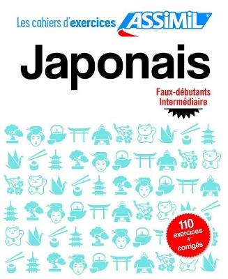 Japonais. Cahier d'exercices. Débutants - Catherine Garnier,Nozomi Takahashi - copertina