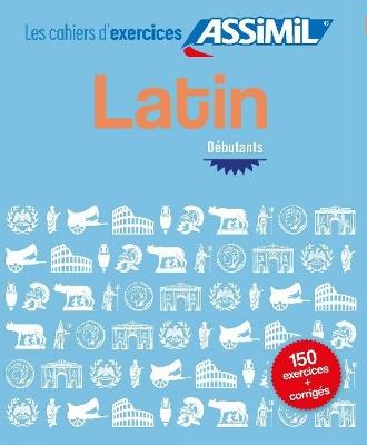Latin. Cahier d'exercices. Débutants - Tristan Macé - copertina